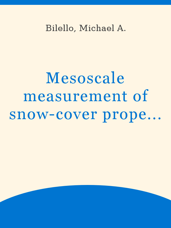 Mesoscale measurement of snow-cover properties